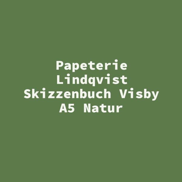 Papeterie Lindqvist Skizzenbuch Visby A5 Natur