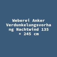 Weberei Anker Verdunkelungsvorhang Nachtwind 135 &times;...