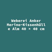 Weberei Anker Merino-Kissenh&uuml;lle Alm 40 &times; 40 cm