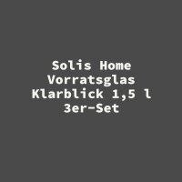 Solis Home Vorratsglas Klarblick 1,5 l 3er-Set