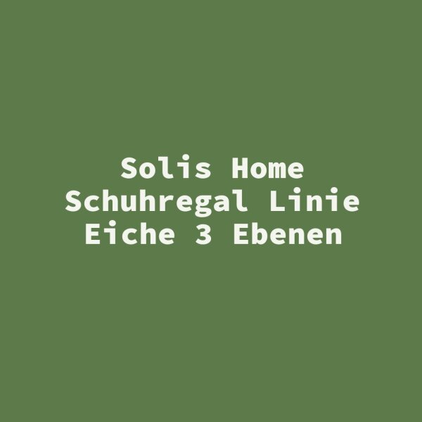 Solis Home Schuhregal Linie Eiche 3 Ebenen