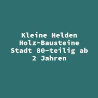 Kleine Helden Holz-Bausteine Stadt 80-teilig ab 2 Jahren