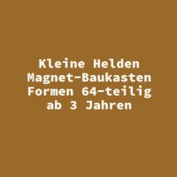 Kleine Helden Magnet-Baukasten Formen 64-teilig ab 3 Jahren