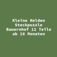 Kleine Helden Steckpuzzle Bauernhof 12 Teile ab 18 Monaten