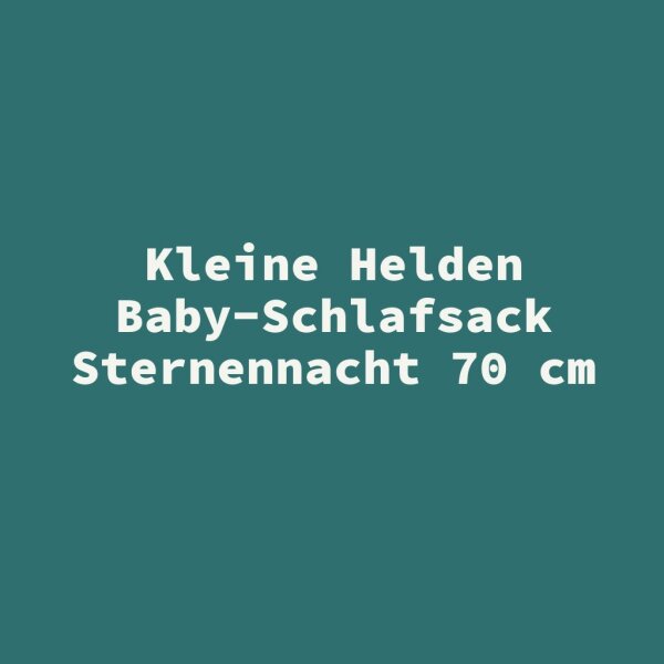 Kleine Helden Baby-Schlafsack Sternennacht 70 cm