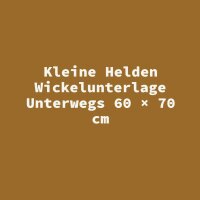 Kleine Helden Wickelunterlage Unterwegs 60 &times; 70 cm