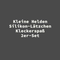 Kleine Helden Silikon-L&auml;tzchen Kleckerspa&szlig;...
