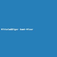 Mittelm&auml;&szlig;iger Samt-Mixer