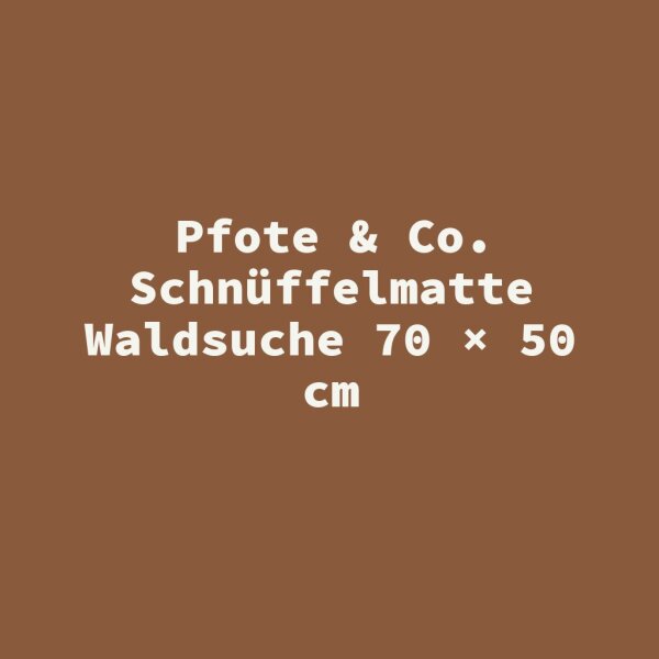 Pfote & Co. Schn&uuml;ffelmatte Waldsuche 70 &times; 50 cm