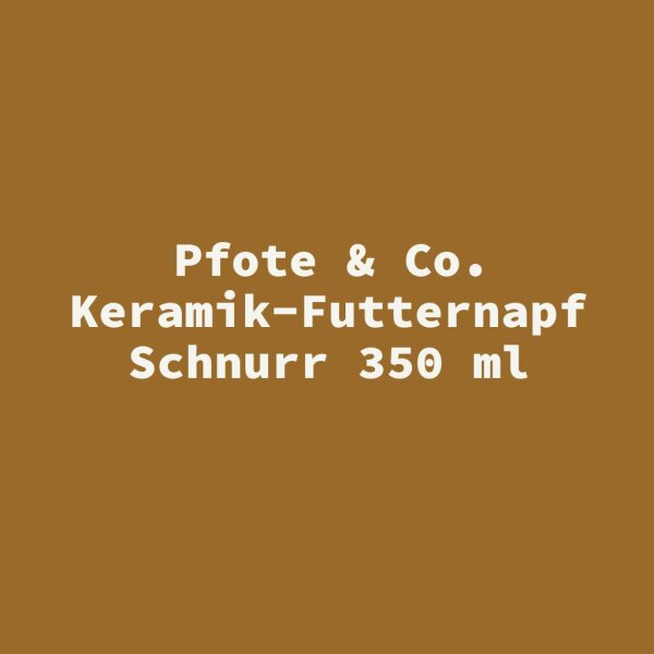 Pfote & Co. Keramik-Futternapf Schnurr 350 ml