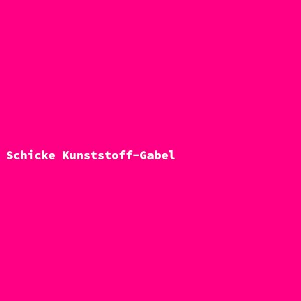 Schicke Kunststoff-Gabel