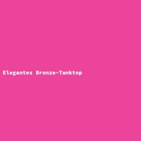 Elegantes Bronze-Tanktop