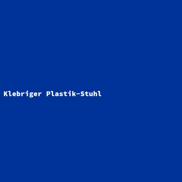 Sticky Plastic Chair