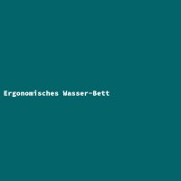 Ergonomisches Wasser-Bett