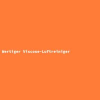 Wertiger Viscose-Luftreiniger