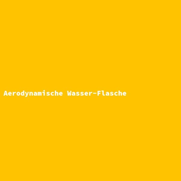 Aerodynamische Wasser-Flasche
