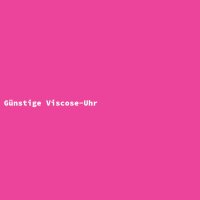 G&uuml;nstige Viscose-Uhr