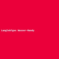 Langlebiges Wasser-Handy