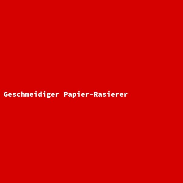 Geschmeidiger Papier-Rasierer