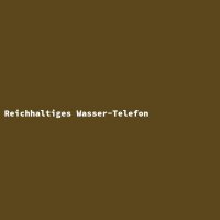 Reichhaltiges Wasser-Telefon