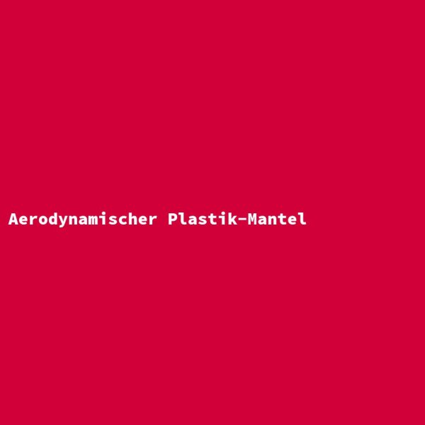 Aerodynamischer Plastik-Mantel