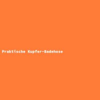Praktische Kupfer-Badehose