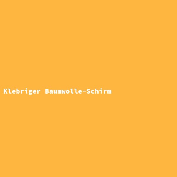 Klebriger Baumwolle-Schirm