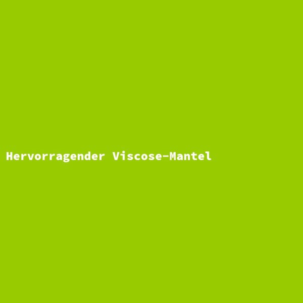 Hervorragender Viscose-Mantel