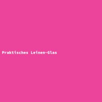 Praktisches Leinen-Glas