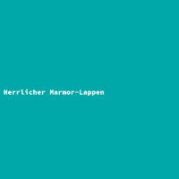 Herrlicher Marmor-Lappen