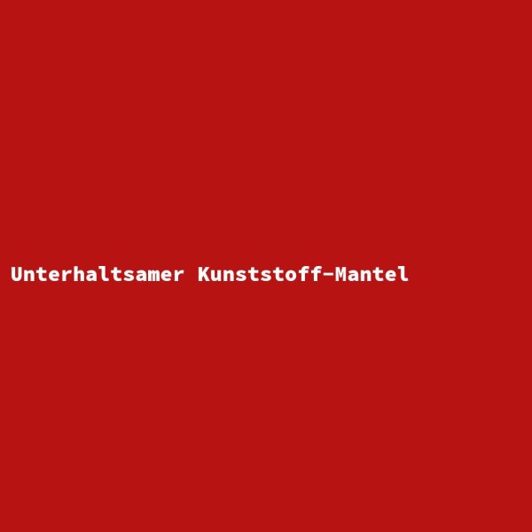 Unterhaltsamer Kunststoff-Mantel