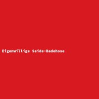 Eigenwillige Seide-Badehose