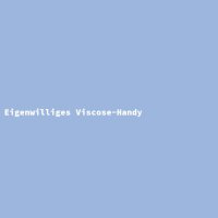 Eigenwilliges Viscose-Handy