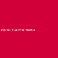 Weiches Aluminium-Tanktop