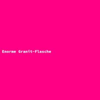 Enorme Granit-Flasche