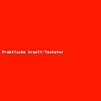 Praktische Granit-Tastatur
