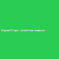 Eigenwilliger Aluminium-Computer