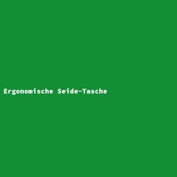 Ergonomische Seide-Tasche