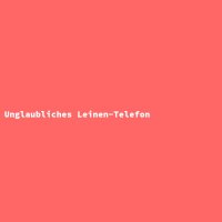 Unglaubliches Leinen-Telefon