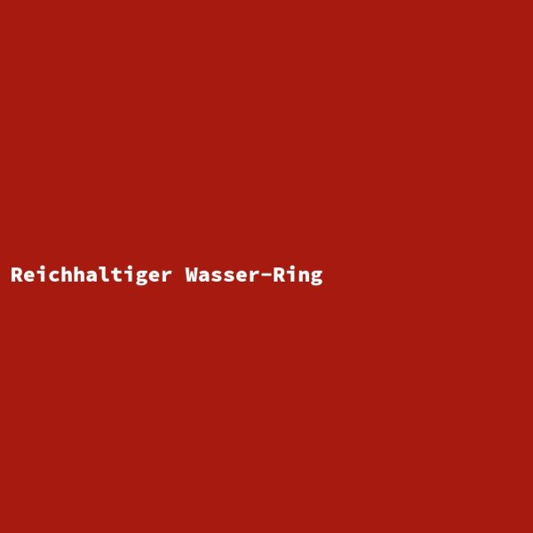 Reichhaltiger Wasser-Ring