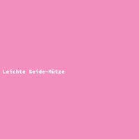 Leichte Seide-M&uuml;tze