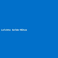 Leichte Seide-M&uuml;tze