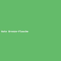 Gute Bronze-Flasche