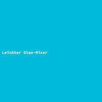 Leichter Glas-Mixer