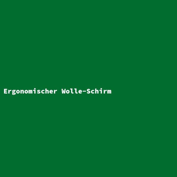 Ergonomischer Wolle-Schirm